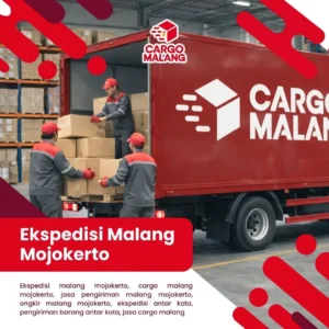 Ekspedisi Malang Mojokerto Tarif Rp3.300/kg – Door to Door & Gratis Penjemputan