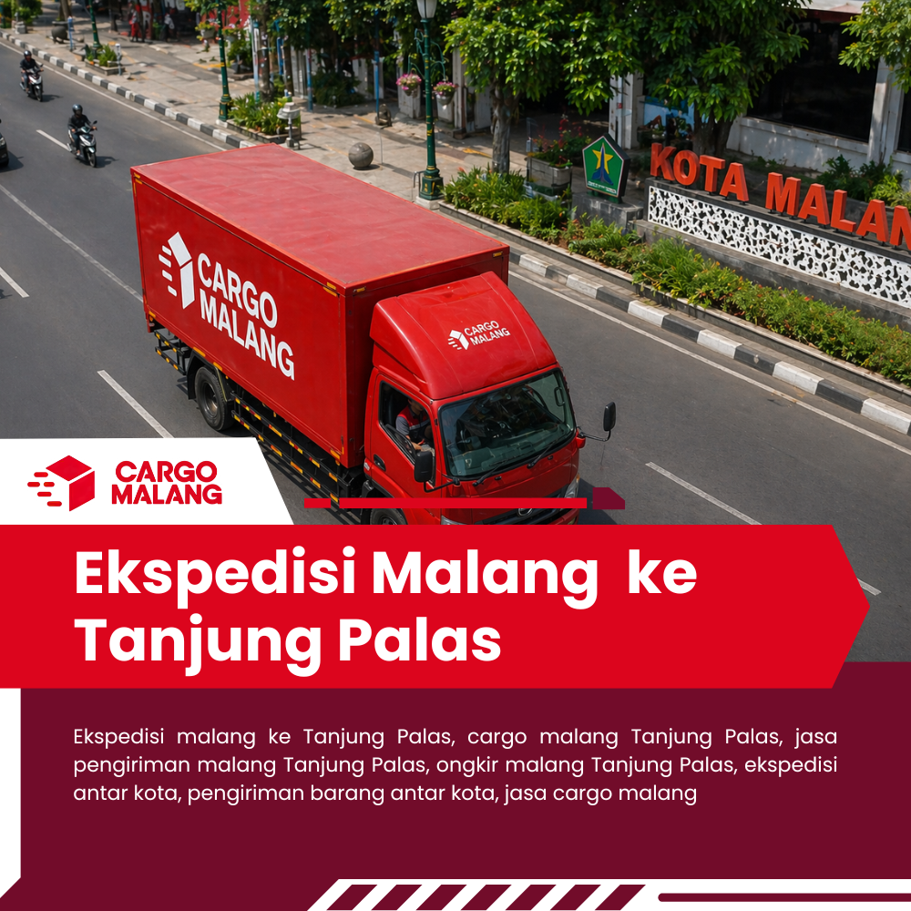 Ekspedisi Malang ke Tanjung Palas