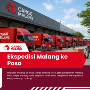 Ekspedisi Malang ke Poso – Kirim Barang Tanpa Ribet, Layanan Ekspedisi Cepat, Aman, dan Bergaransi